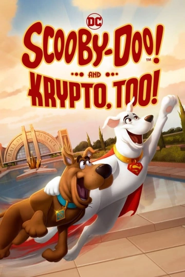 Scooby-Doo! and Krypto, Too! FRENCH WEBRIP 1080p 2023