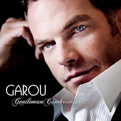 Garou - Gentleman Cambrioleur 2009
